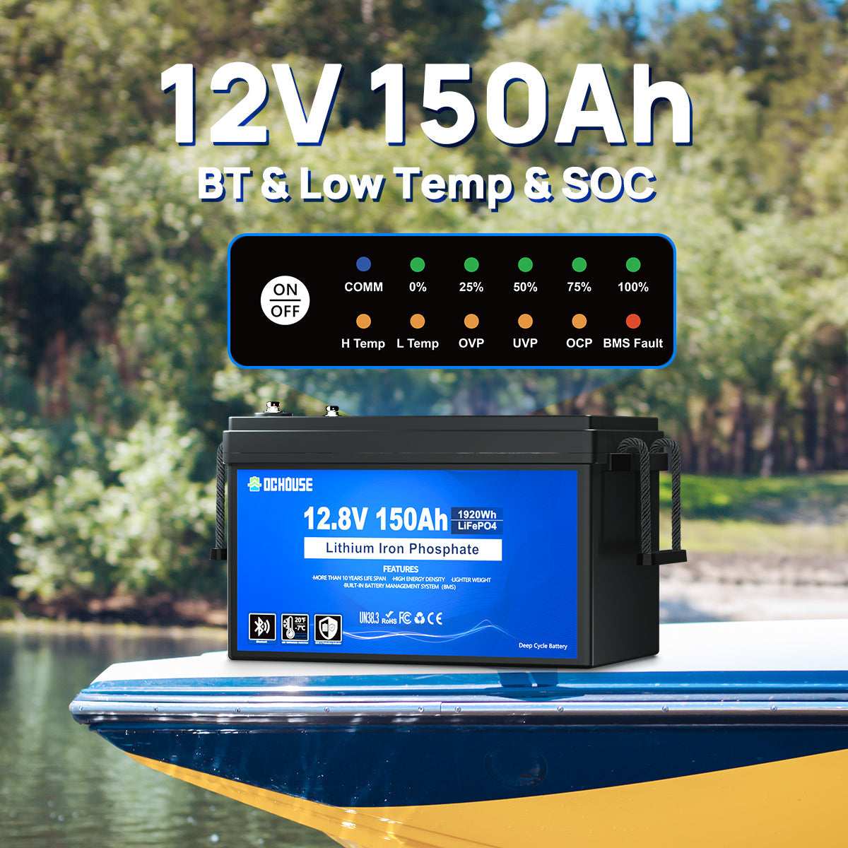 High-capacity 12V 150AH LiFePO4 battery with low temperature protection, Bluetooth monitoring, and SOC LED display—perfect for long-lasting trolling motor performance