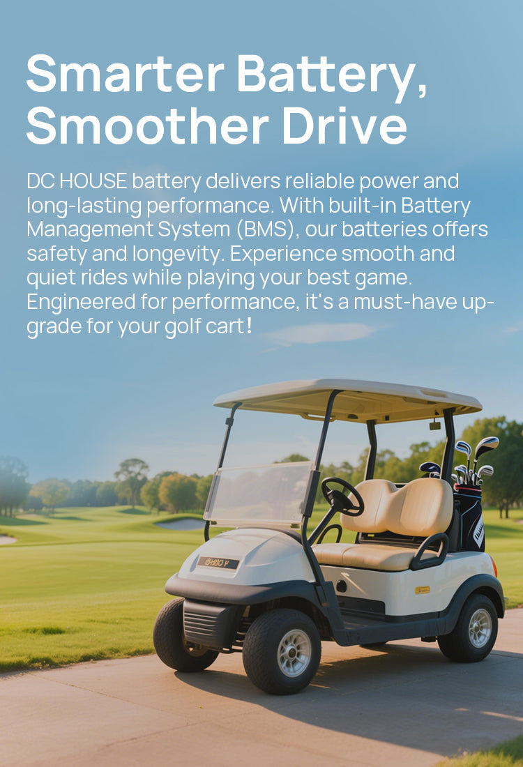 DC HOUSE LiFePO4 golf cart battery with smart BMS for safe and smooth driving